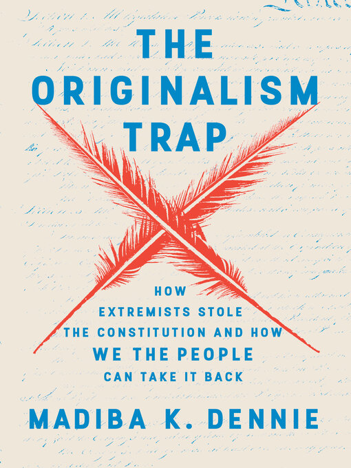 Title details for The Originalism Trap by Madiba K. Dennie - Wait list